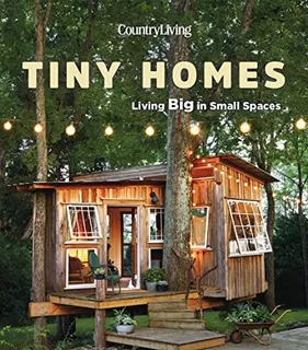 Libro: Country Living Tiny Homes: Living In Small Spaces