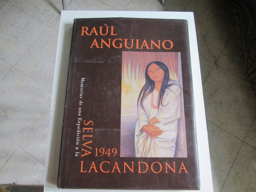 Memorias De Una Expedición A La Selva Lacandona 1949 1ra Edi (Usado)