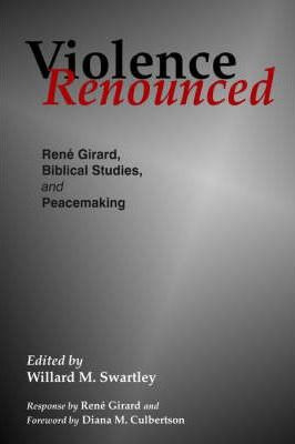 Libro Violence Renounced : Rene Girard, Biblical Studies ...