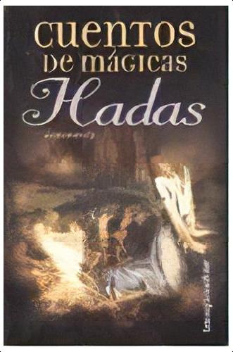 Cuentos De Magicas Hadas, De Marina Rodriguez Felder. Editorial Imaginador, Tapa Blanda En Español