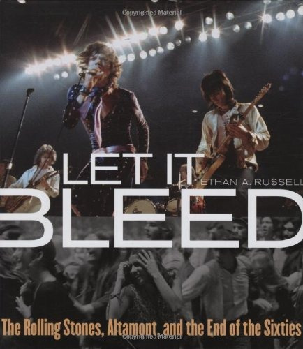 Let It Bleed The Rolling Stones, Altamont, And The End Of Th