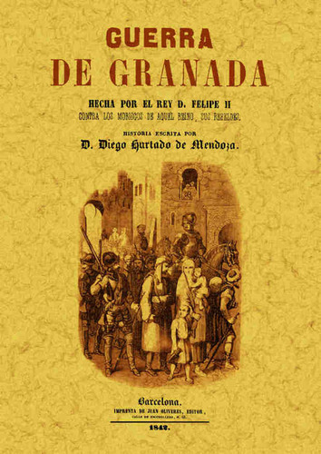 Guerra De Granada - Hurtado De Mendoza, Diego