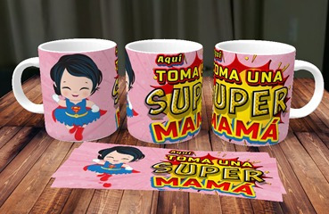 Taza De Ceramica Aquí Toma Una Super Mama Mod 4