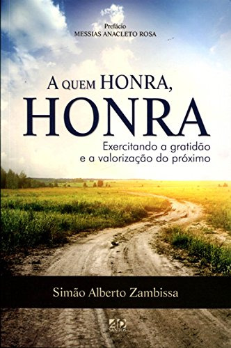 Libro Quem Honra Honra A Exercitando A Gratidão E A Valoriza