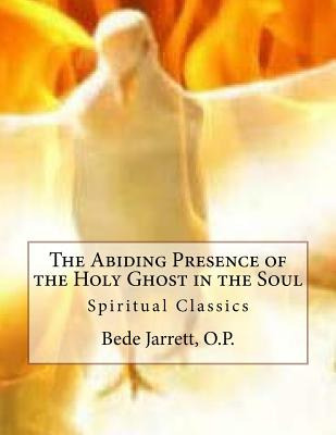 Libro The Abiding Presence Of The Holy Ghost In The Soul:...