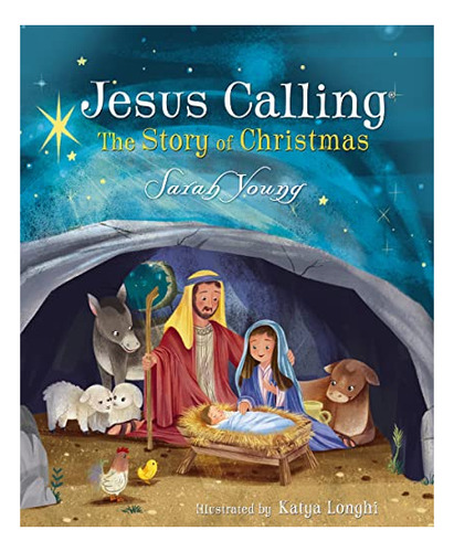 Book : Jesus Calling The Story Of Christmas (picture Book).