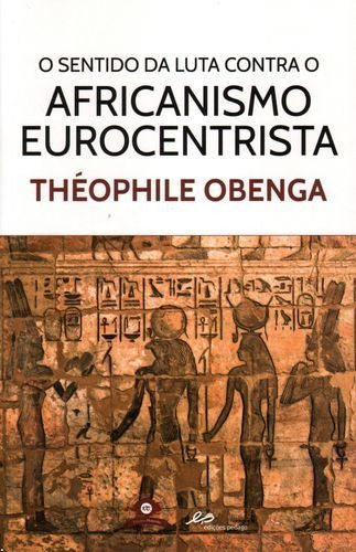 Libro O Sentido Da Luta Contra O African - Obenga, Theophile