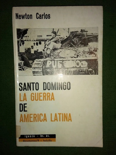 Santo Domingo La Guerra De América Latina Newton Carlos