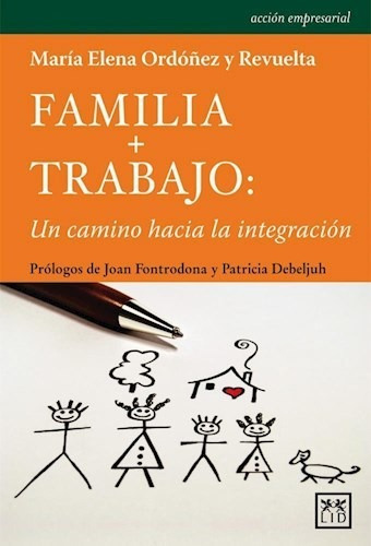 Familia + Trabajo, de Maria Elena Ordo¤ez y Revuelta. Editorial Lid, tapa blanda en español