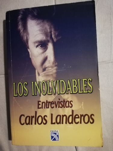 Los Inolvidables / Entrevistas Carlos Landeros