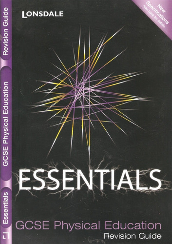 Essentials. Gcse Physical Education. Revision Guide