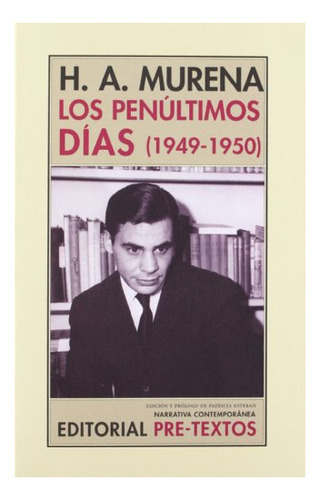 Penultimos Dias, Los(1949 - 1950) - Héctor A. Murena