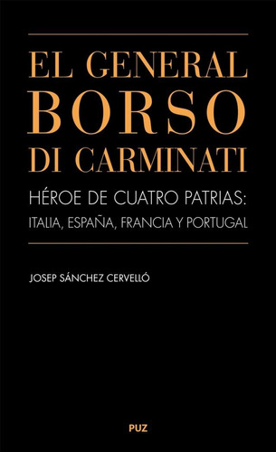 Libro El General Borso Di Carminati. Hã©roe De Cuatro Pat...
