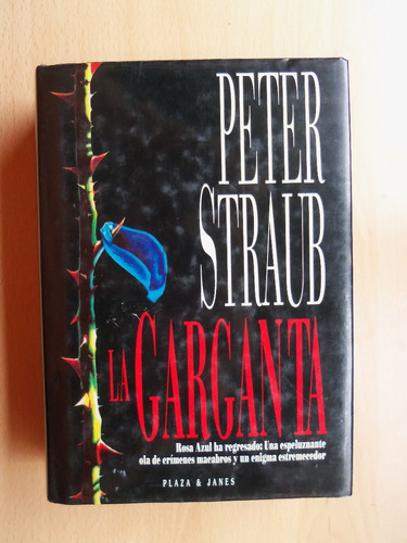 Peter Straub - La Garganta - Tapas Duras 1a.edición - Envíos