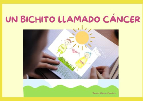 Un Bichito Llamado Cancer (edición En Español)