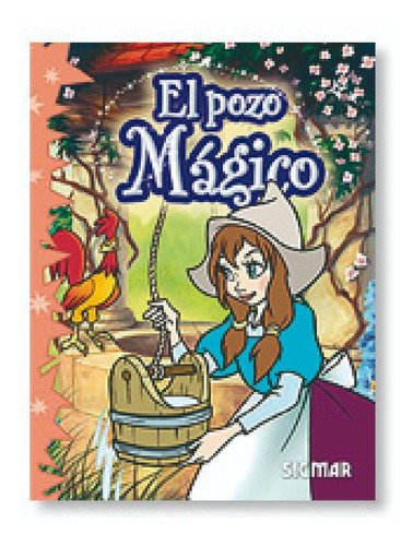 Libro No Me Olvides El Pozo Magico Sigmar Cuento Infantil C