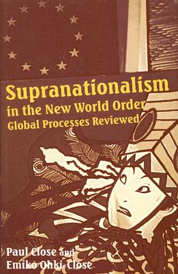 Libro Supranationalism In The New World Order: Global Pro...