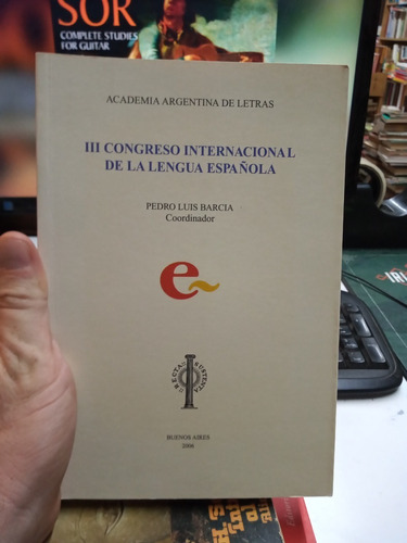 3 Congreso Internacional De La Lengua Española Luis Barcia 