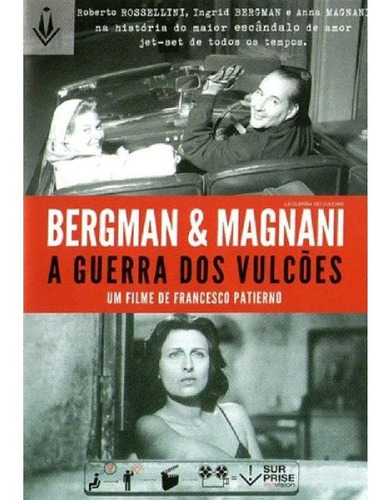 Bergman & Magnani - A Guerra Dos Vulcões (dvd)