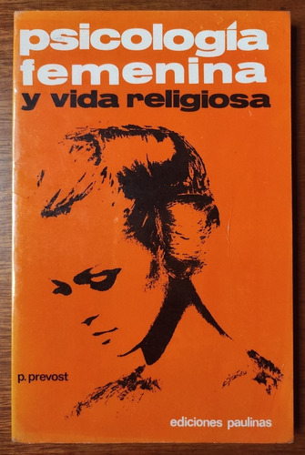 Psicología Femenina Y Vida Religiosa 