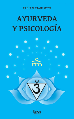 Ayurveda Y Psicologia - Ciarlotti Fabian