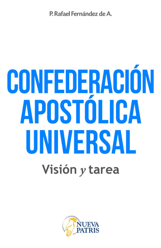 Confederación Apostólica Universal (libro Original)