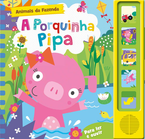 A porquinha Pipa de Cultural Ciranda Animais da fazenda 5 botões Editorial Ciranda Cultural Editora E Distribuidora Ltda. tapa mole en português 2019