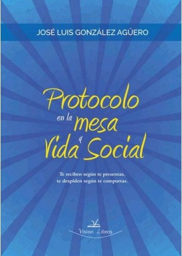 Protocolo En La Mesa Y Vida Social (libro Original)