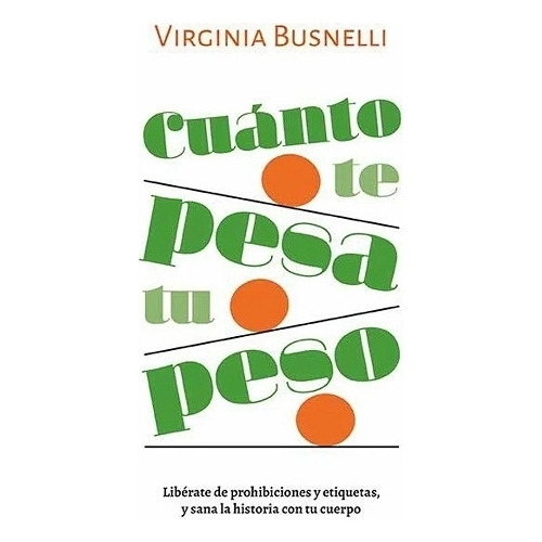 Cuando Te Pesa Tu Peso - Virginia Busnelli - Ateneo