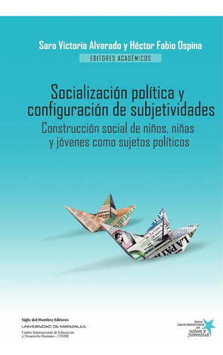 Socialización Política Y Configuración De Subjetividades