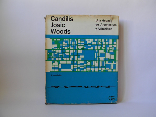 Candilis Josic Woods Arquitectura 1era Ed. 1968