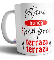 Comprar Taza Cerámica Sótano Nunca Siempre Terraza Meme