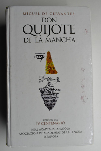 Don Quijote De La Mancha (edicion Del Iv Centenario)    C169