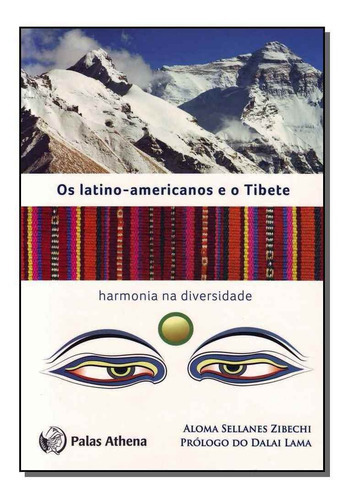 Latino-americano E O Tibete, Os, De Zibechi, Aloma Sellanes. Editora Palas Athena Em Português
