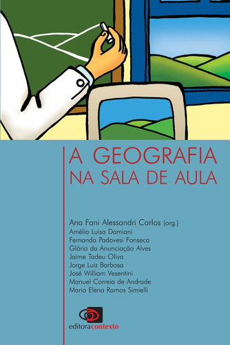 A geografia na sala de aula, de  Carlos, Ana Fani Alessandri. Editora Pinsky Ltda, capa mole em português, 1999