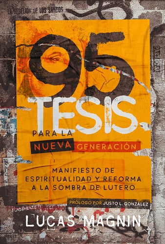 95 Tesis Para La Nueva Generacion - Magnin,lucas