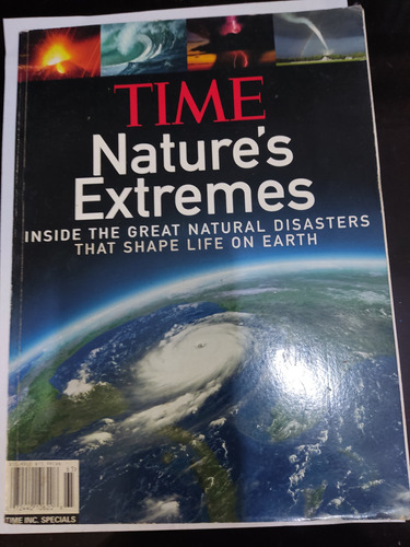 Time Nature's Extremes Insight Natural Disasters