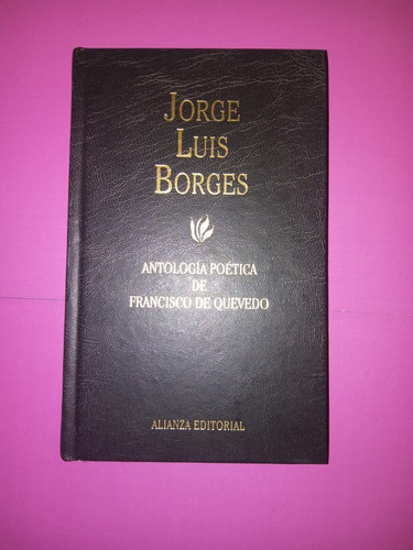 Antologia Poetica De Francisco De Quevedo Jorge Luis Borges