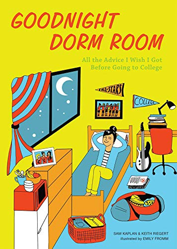 Book : Goodnight Dorm Room All The Advice I Wish I Got...