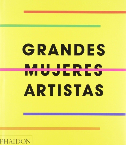 Grandes Mujeres Artistas (ed. Espa¥ol) -vv. Aa.