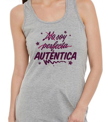 Musculosa Frase No Soy Perfecta Autentica