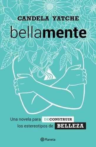 Bellamente - Libro Candela Yatche