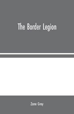 Libro The Border Legion - Zane Grey