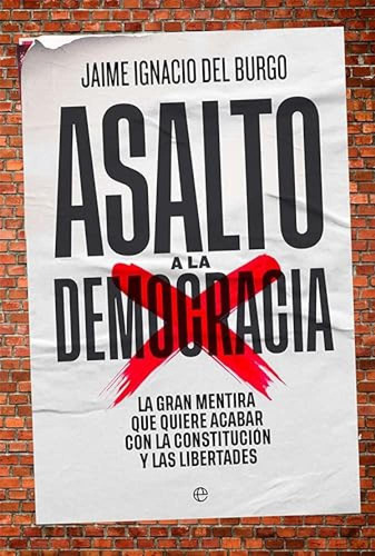 Asalto A La Democracia - Del Burgo Jaime Ignacio