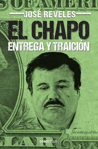 Libro: El Chapo: Entrega Y Traición The Chapo (best Seller