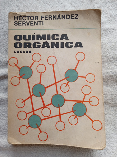 Química Orgánica - Hector Fernández Serventi - Edic. 1978