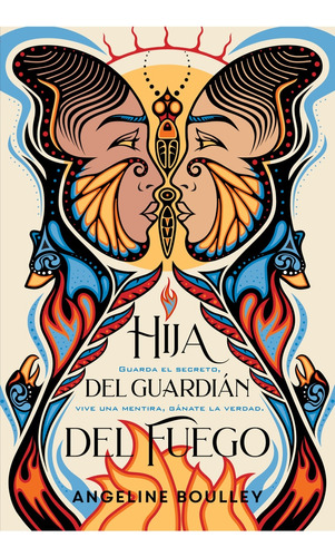 Hija Del Guardian Del Fuego - Angeline Boulley