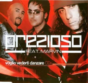 Prezioso Feat. Marvin - Voglio Vederti Danzare