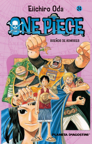 One Piece 24, Sueã¿â±os De Hombres - Eiichiro Oda