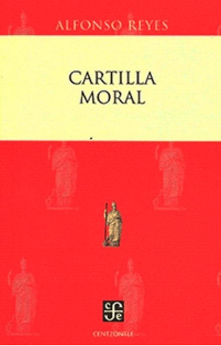 Cartilla Moral - Alfonso Reyes - - Original - Sellado